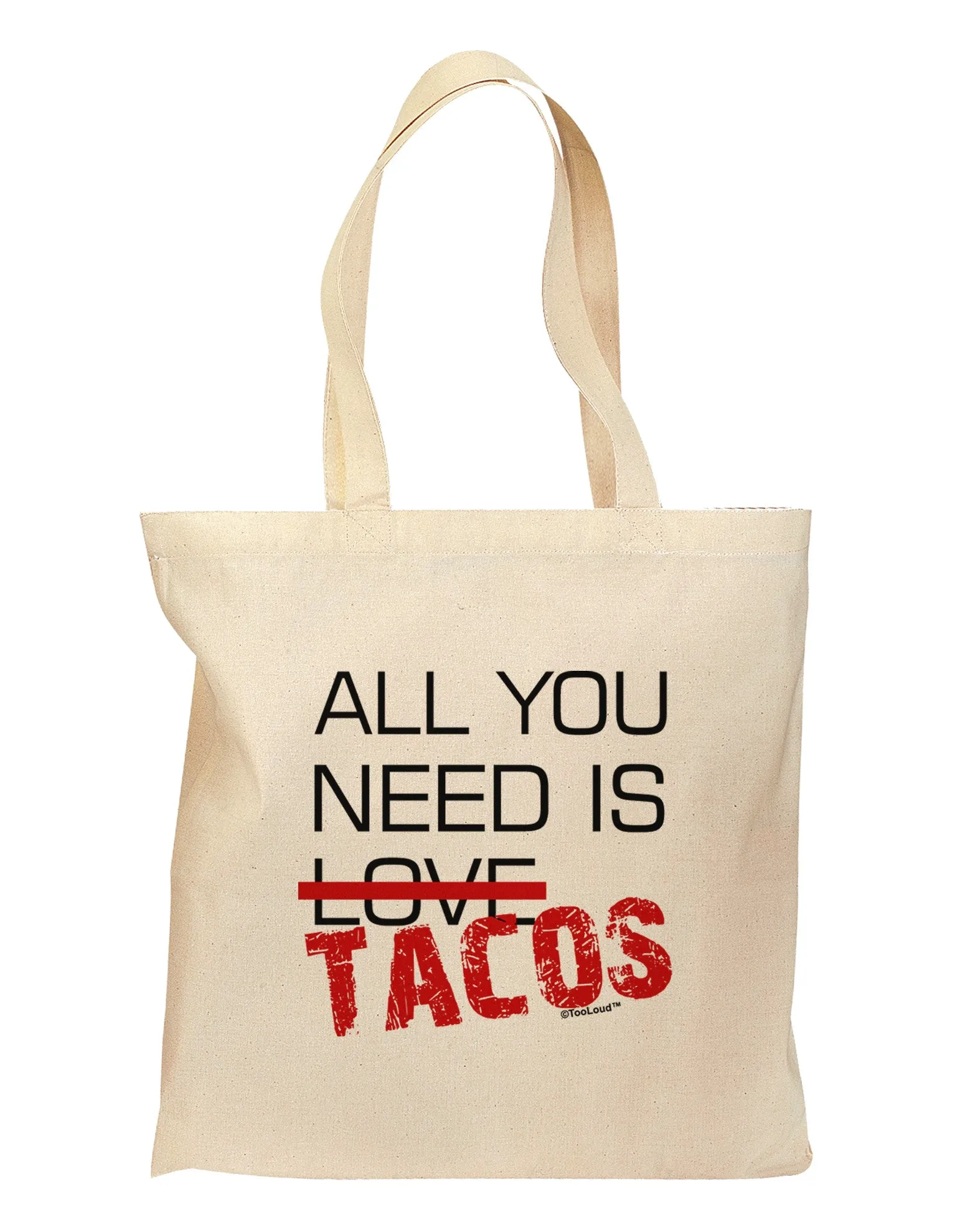 All You Need Is Tacos Grocery Tote Bag