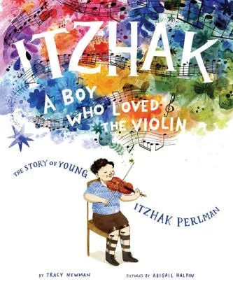 Itzhak: A Boy Who Loved the Violin
